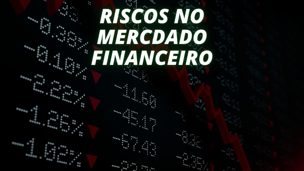 Riscos No Mercado Financeiro Como Minimiz Los